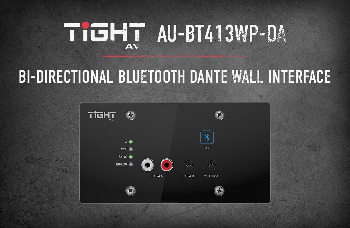 TiGHT AV Bluetooth Dante väggpanel